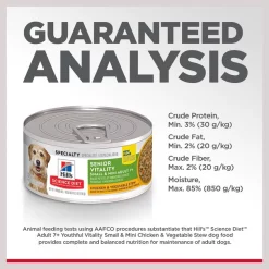 Hill's Science Diet Adult 7+ Small & Mini Senior Vitality Chicken & Vegetable Stew Canned Dog Food 13 Hill's Science Diet Adult 7+ Small & Mini Senior Vitality Chicken & Vegetable Stew Canned Dog Food -Science Diet || Exotic Nutrition Sales 109446 PT6. SY630 V1597958191