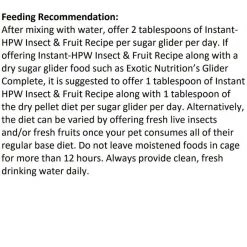 Exotic Nutrition Instant-HPW Insect & Fruit Sugar Glider Food 11 Exotic Nutrition Instant-HPW Insect & Fruit Sugar Glider Food -Science Diet || Exotic Nutrition Sales 220389 PT5. SY630 V1595959285